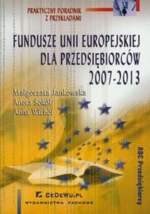 Fundusze Unii Europejskiej dla przedsibiorcw 2007-2013 - 2825678653