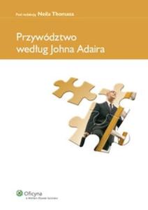 Przywdztwo wedug Johna Adaira - 2825678784