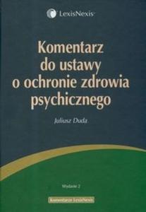 Komentarz do ustawy o ochronie zdrowia psychicznego - 2825678896