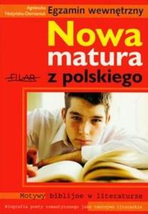 Nowa matura z polskiego. Motywy biblijne w literaturze - 2825678912