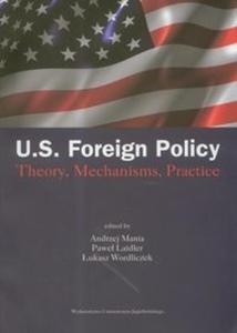 US Foreign Policy. Theory, Mechanisms, Practice - 2825679131