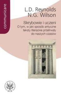 Skrybowie i uczeni. O tym, w jaki sposb antyczne teksty literackie przetrway do naszych czasw - 2825679265