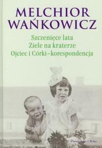 Szczenice lata Ziele na kraterze Ojciec i crki korespondencja - 2825679370