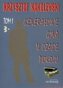 Generaowie gin w czasie pokoju tom 1