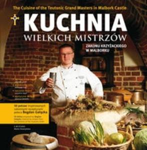 KUCHNIA WIELKICH MISTRZW ZAKONU KRZYAC KIEGO W MALBORKU OP MULTICO 978837073794 - 2825679597