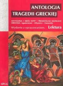 Antologia tragedii greckiej (Antygona, Król Edyp, Oresteja)