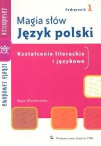 Magia sw Jzyk polski 1 Podrcznik Ksztacenie literackie i jzykowe - 2825679980