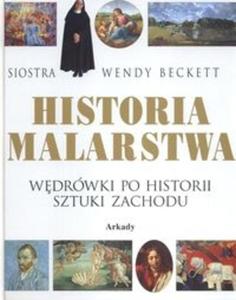 Historia malarstwa. Wdrówki po historii sztuki zachodu