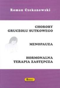 Choroby gruczou sutkowego Menopauza Hormonalna terapia zastpcza - 2825680044