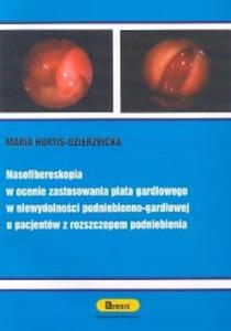 Nasofiberoskopia w ocenie zastosowania pata gardowego w niewydolnoci podniebieniowo-gardowej u pacjentw z rozszczepieniem podniebienia - 2825680045