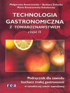 Technologia gastronomiczna z towaroznawstwem cz 2.Podrcznik dla zawodu kucharz maej gastronomii - 2825680263