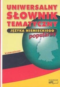 Uniwersalny sownik tematyczny jzyka niemieckiego (popularny). Wydanie kieszonkowe - 2825680279