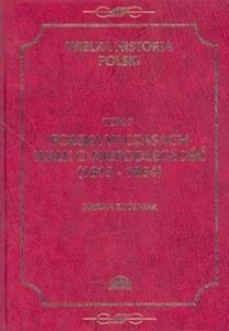 WIELKA HISTORIA POLSKI T.7 Polska w czasach walki o niepodlego 1815-1864 - 2825680314