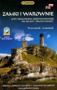 Zamki i warownie Jury krakowsko-czstochowskiej na szlaku "Orlich Gniazd" przewodnik