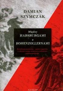 Midzy Habsburgami a Hohenzollernami - 2825680733