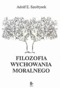 Filozofia wychowania moralnego - 2825680888