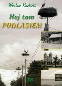 Hej tam Podlasiem - 2825681051