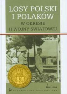 Losy Polski i Polaków w okresie II wojny wiatowej