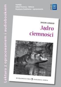 Jdro ciemnoci. Lektura z opracowaniem i audiobookiem - 2825681347