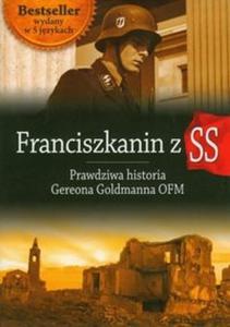 Franciszkanin z SS. Prawdziwa historia Gereona Goldmanna OFM - 2825681442