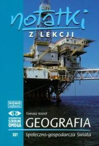 Notatki z lekcji Geografia spoeczno-gospodarcza wiata - 2825681601