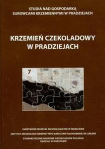 Krzemie czekoladowy w pradziejach - 2825681621