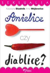 Anielice czy diablice?