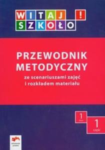 Witaj szkoo 1 Przewodnik metodyczny z pyt CD Cz 1 - 2825681988