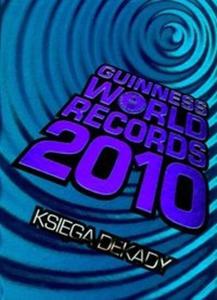 Guinness World Records 2010 Ksiga dekady - 2825681996