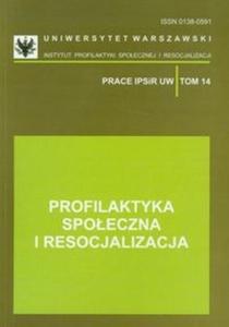 Profilaktyka spoeczna i resocjalizacja tom 14 - 2825682058