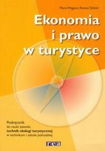 Ekonomia i prawo w turystyce. Podrcznik do nauki zawodu technik obsugi turystycznej.