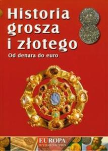 Historia grosza i zotego Od denara do euro - 2825682242