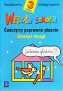 Wesoa szkoa. Klasa 3, szkoa podstawowa, zeszyt 2. wiczymy poprawne pisanie - 2825648997