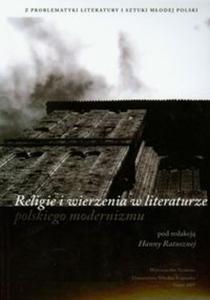 Religie i wierzenia w literaturze polskiego modernizmu - 2825682316