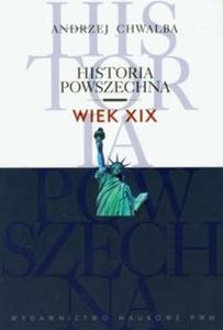 Historia powszechna Wiek XIX - 2825682395