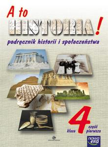 A to historia! Podrcznik historii i spoeczestwa - klasa 4, cz 1 - 2825649011