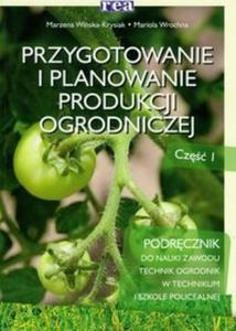 Przygotowanie i planowanie produkcji ogrodniczej cz 1 - 2825682423