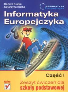 Informatyka Europejczyka Cz 1 Zeszyt wicze dla szkoy podstawowej - 2825649021