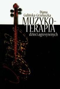 Muzykoterapia dzieci agresywnych - 2825682478