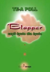 Blapper czyli ycie dla ycia - 2825682897