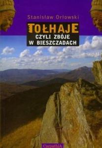 Tohaje czyli zbje w Bieszczadach - 2825682966