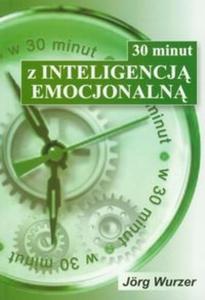 30 minut z inteligencj emocjonaln