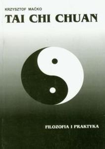 Tai Chi Chuan Filozofia i praktyka - 2825683172