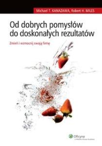 Od dobrych pomysów do doskonaych rezultatów