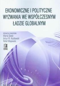 Ekonomiczne i polityczne wyzwania we wspóczesnym adzie globalnym