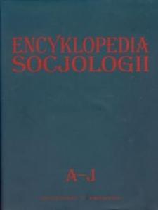 Encyklopedia socjologii tom 1 A-J