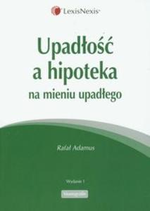 Upado a hipoteka na mieniu upadego