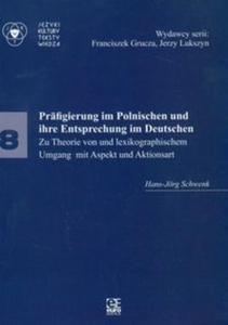 Jzyki kultury teksty wiedza 8 Prafigierung im Polnischen und ihre Entsprechung im Deutschen