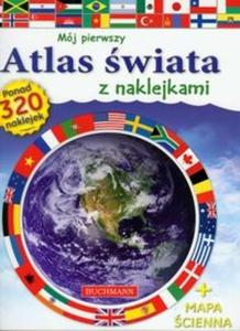 Mój pierwszy atlas wiata z naklejkami z map cienn