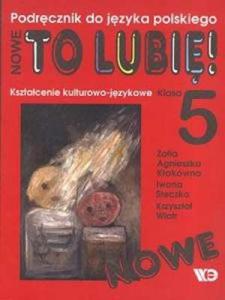 Jzyk polski TO LUBI Ksztacenie kult.-jzykowe Klasa 5 - 2825649154